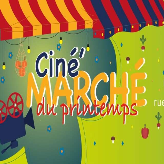 Ciné'Marché du printemps