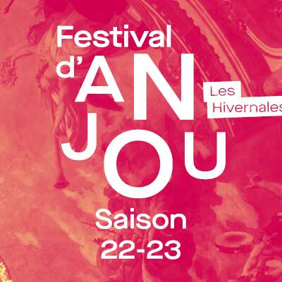 Les hivernales du Festival d'Anjou