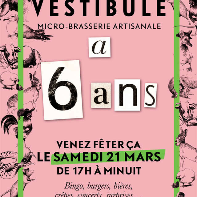 Soirée Anniversaire : la Brasserie Vestibule fête ses 6 ans !