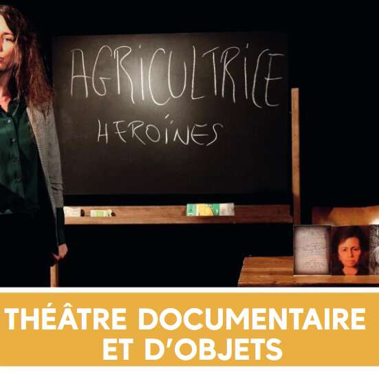 Théâtre documentaire et d'objets - Héroïnes