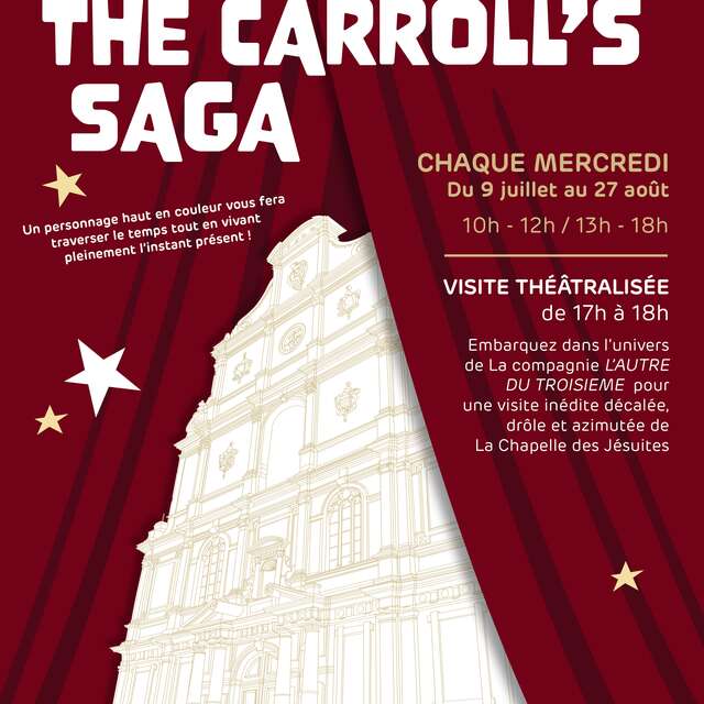 VISITE THÉÂTRALISÉE | The Carroll’s Saga, Visites décalées de la Chapelle des Jésuites