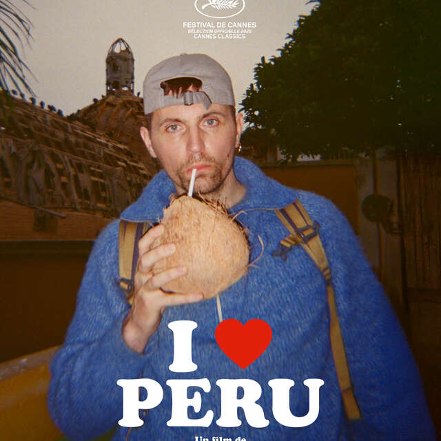 CINÉMA | I Love Peru
