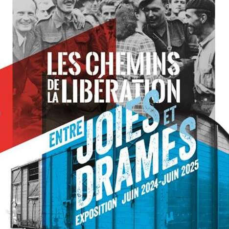 EXPO | Les Chemins de la Libération, entre joies et drames