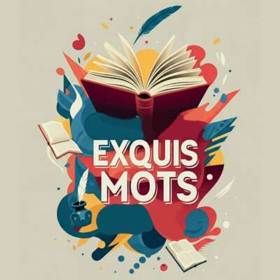 FESTIVAL | Festival du livre "Exquis Mots"