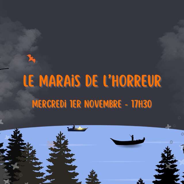 ANIMATION | "Le Marais de l'horreur" (public adulte)