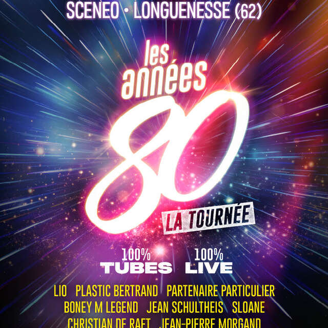 SPECTACLE | "Les Années 80" la Tournée