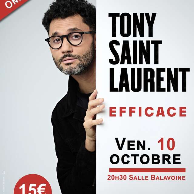 SPECTACLE | Tony Saint-Laurent "Efficace"