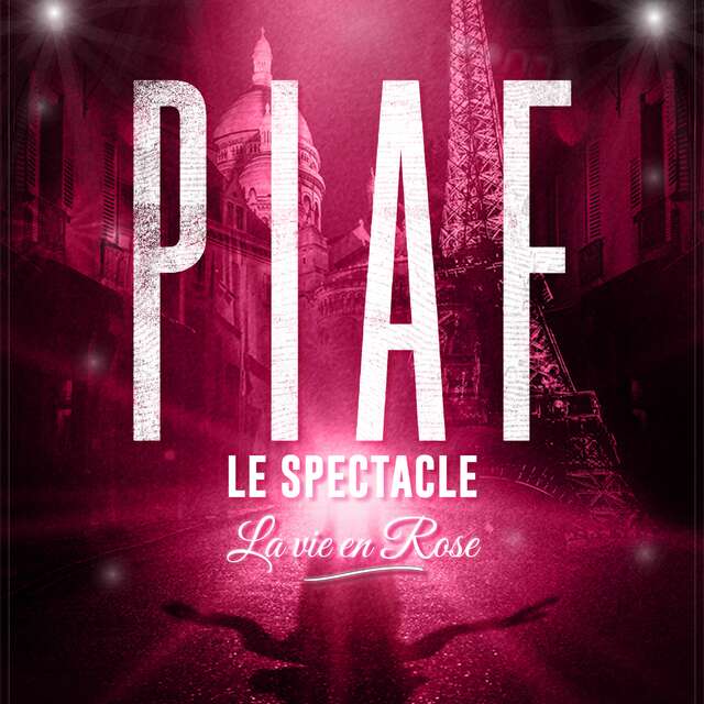 SPECTACLE | "Piaf !" Concert hommage officiel