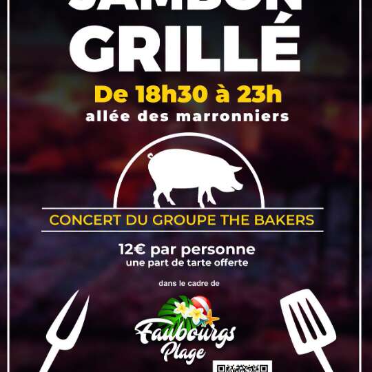 FAUBOURG PLAGE | Soirée Jambon Grillé