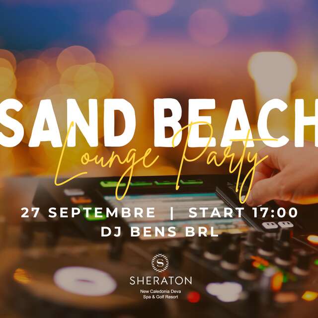 Sand Beach Lounge Party avec DJ BENS BRL