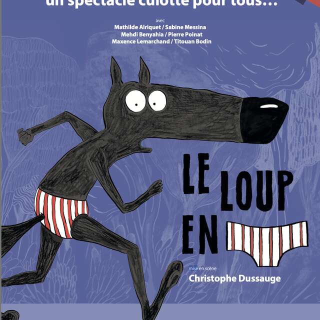 Spectacle - Le Loup en Slip