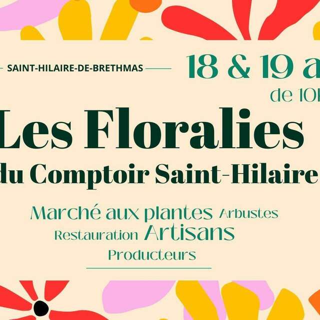 Les Floralies du Comptoir Saint-Hilaire