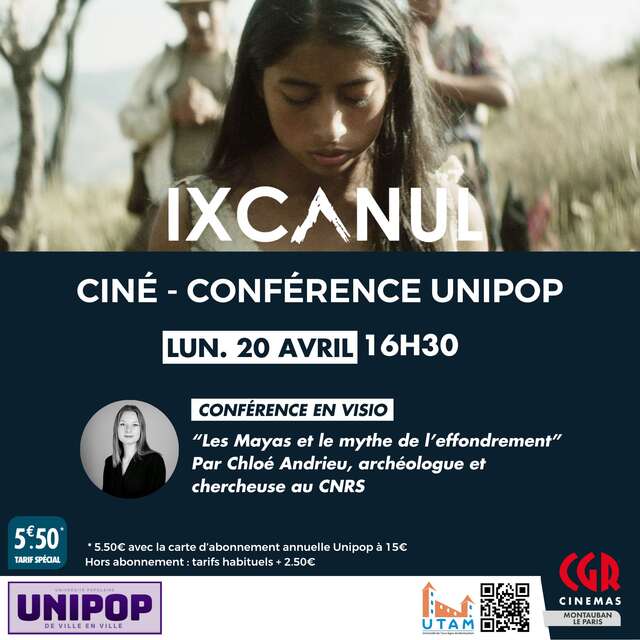 Ciné - Ixcanul & Conférence UNIPOP : "Les Mayas et le mythe de l'effondrement"