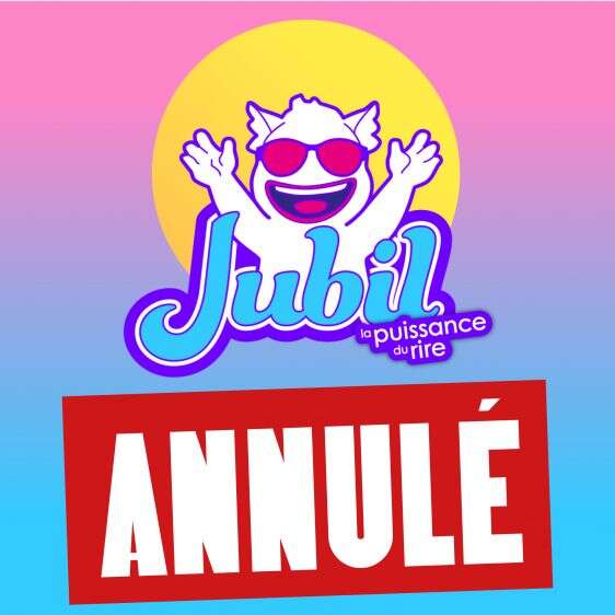 Jubil Festival - La puissance du rire