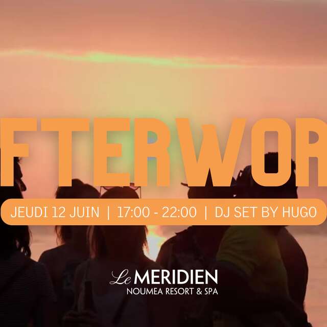 Afterwork au Méridien Nouméa