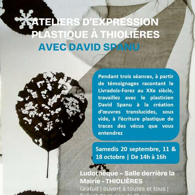 Nos passés, nos présents : Ateliers de création plastique avec David Spanu