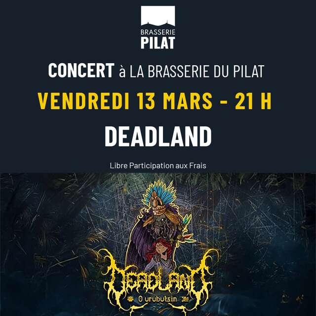 La Brasserie du Pilat - Concert - DeadlanD
