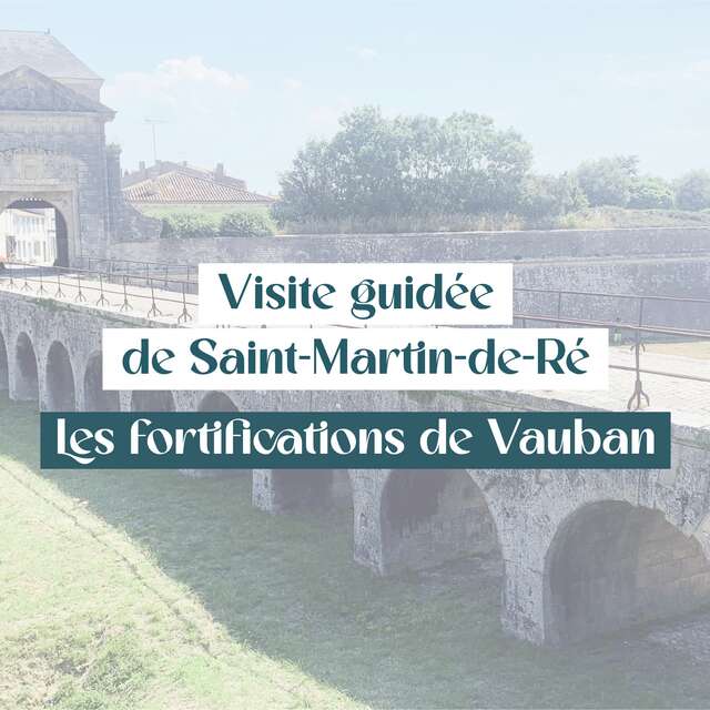 Geführte Tour durch Saint-Martin de Ré: Die Vauban-Festungen