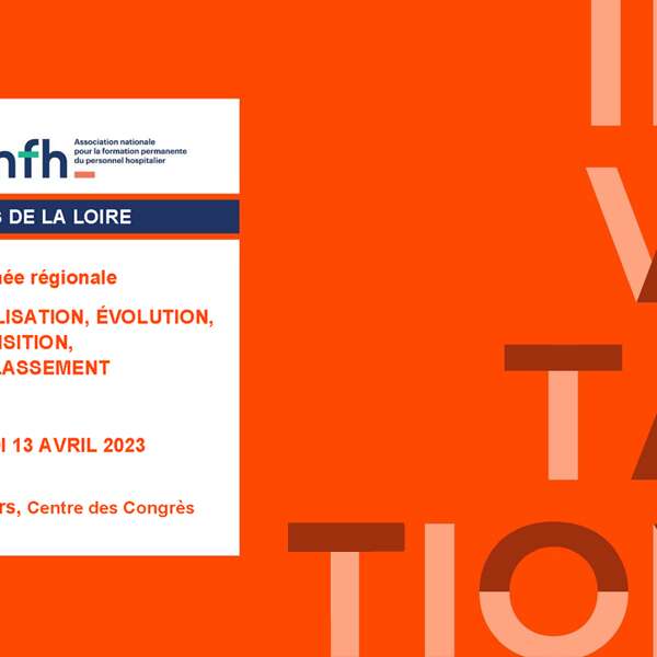 Congrès : Journée régionale ANFH Pays de la Loire