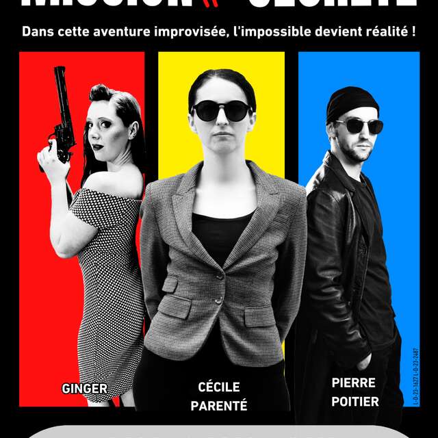 Spectacle Mission Pas Trop Secrète
