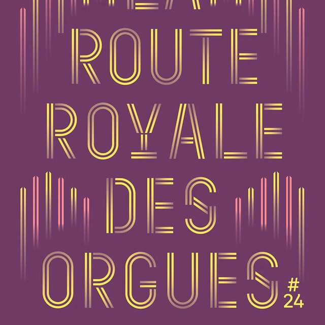 Internationales Festival "La Route royale des orgues" (Königsweg der Orgeln)