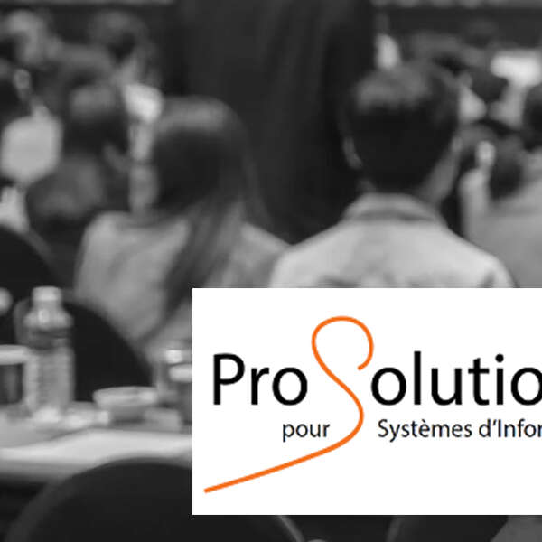Salon : Pro-Solutions pour Systèmes d'Information