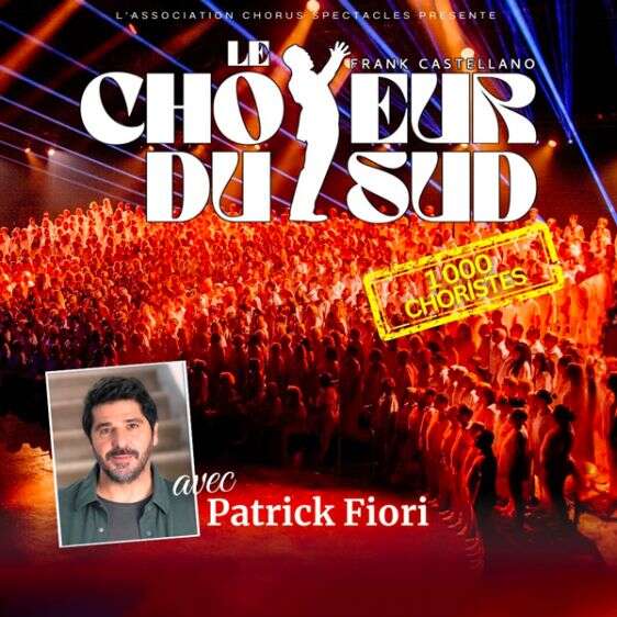 Le Choeur du Sud avec Patrick Fiori