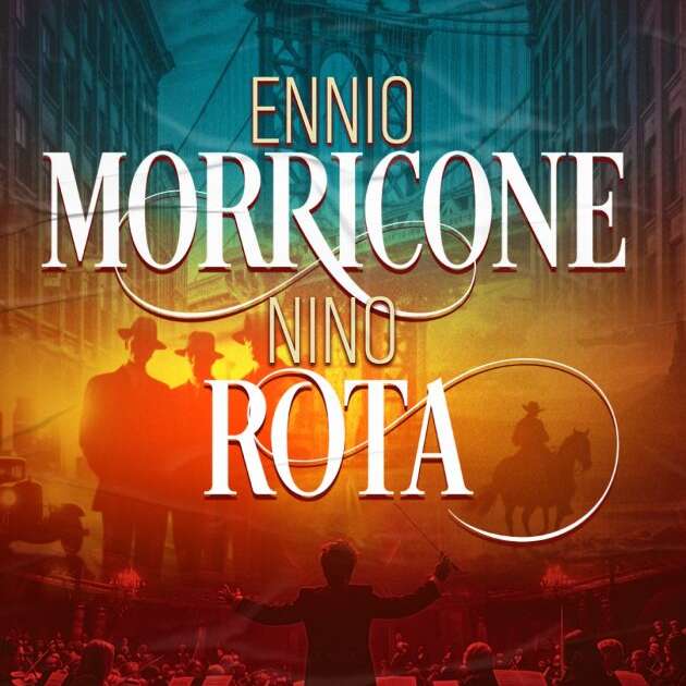 Ennio Morricone & Nino Rota - Il était une fois