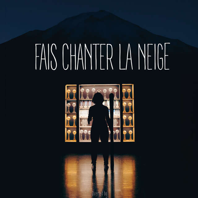 Documentaire/Conférence "Fais chanter la Neige"