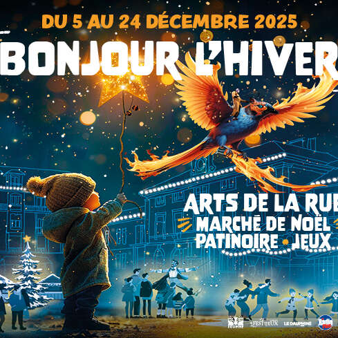Bonjour l'Hiver - Festival des arts de la rue