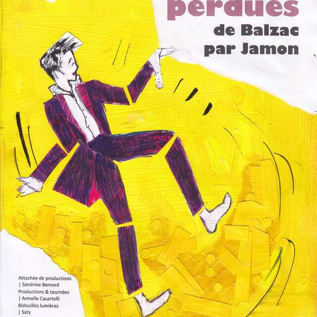 Spectacle de théâtre - «Illusions perdues » de Balzac, par Jamon
