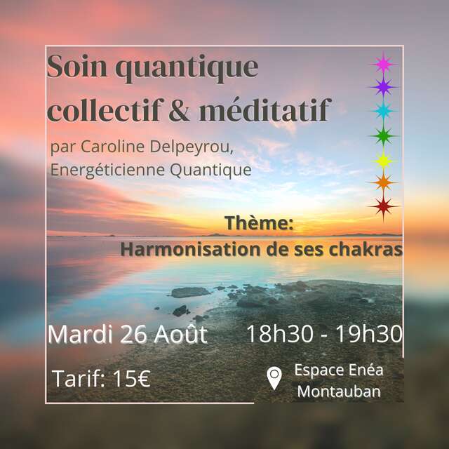 Soin quantique collectif & méditatif