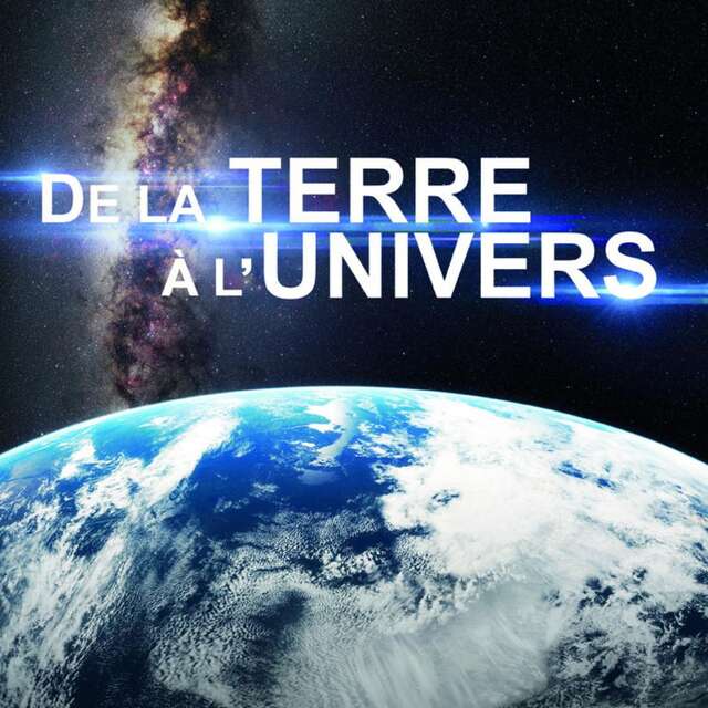 Séance de Planétarium - De la Terre à l'Univers