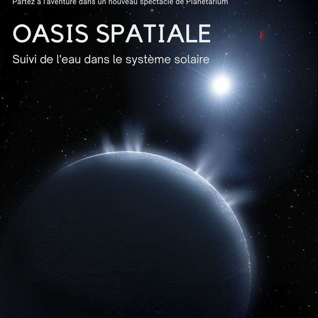 Séance de planétarium - Oasis Spatiale