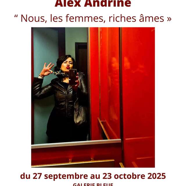 Alex Andrine : Nous, les femmes, riches âmes