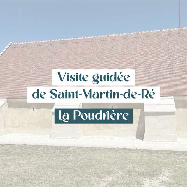 Geführte Tour durch Saint-Martin de Ré: Das Pulvermagazin