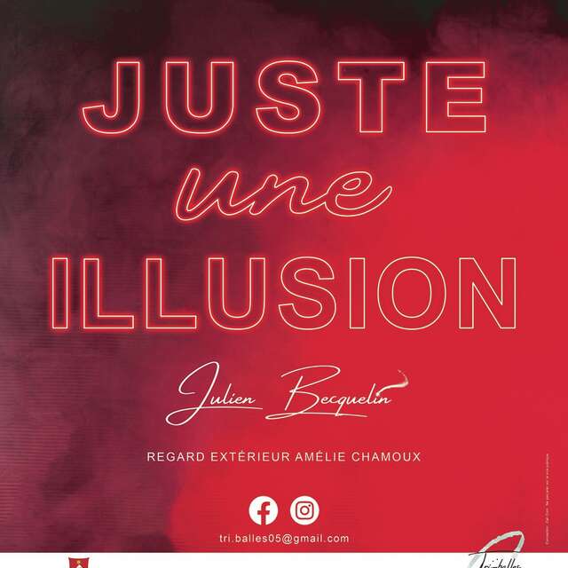 Spectacle magie - Juste une illusion