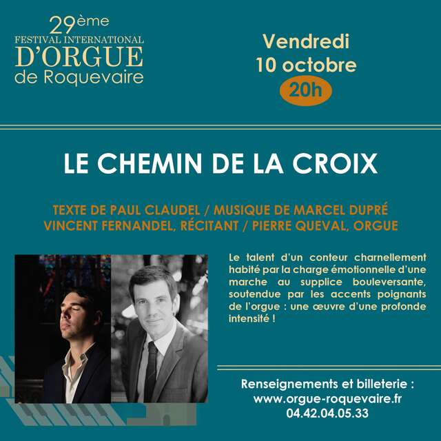 Lecture en musique de l'œuvre de Paul Claudel "Le Chemin de la Croix" - Festival international d'Orgue