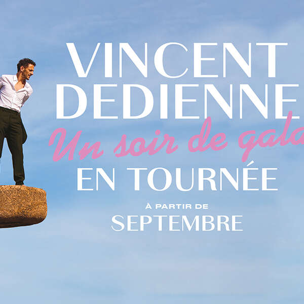 Spectacle : Vincent Dedienne