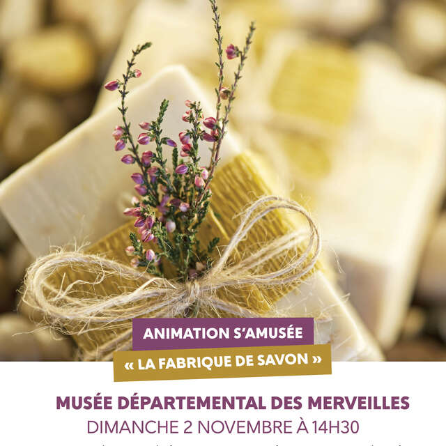 Animation S'aMusée  - "La fabrique de savon"