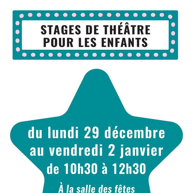 Stage de théâtre pour les enfants - Vacances de Noël