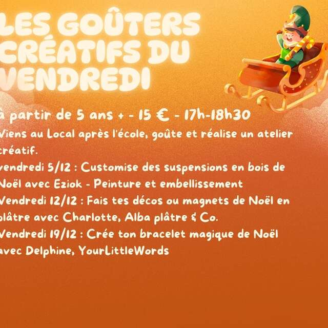 Les Goûters créatifs du vendredi - spécial Noël