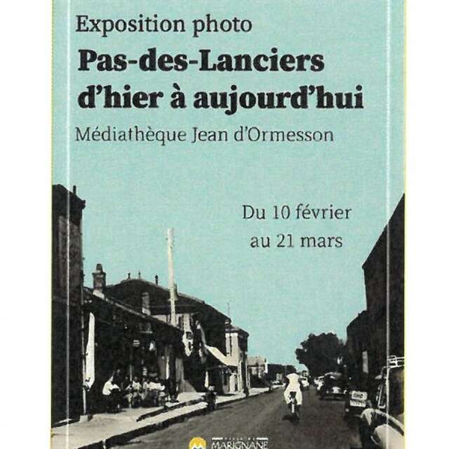 Exposition de photographies : Pas-des-Lanciers d'hier à aujourd'hui