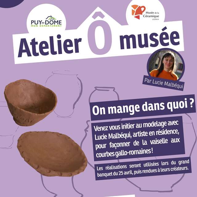 Les Ateliers Ô musée  : "On mange dans quoi ?" - Atelier modelage public ados