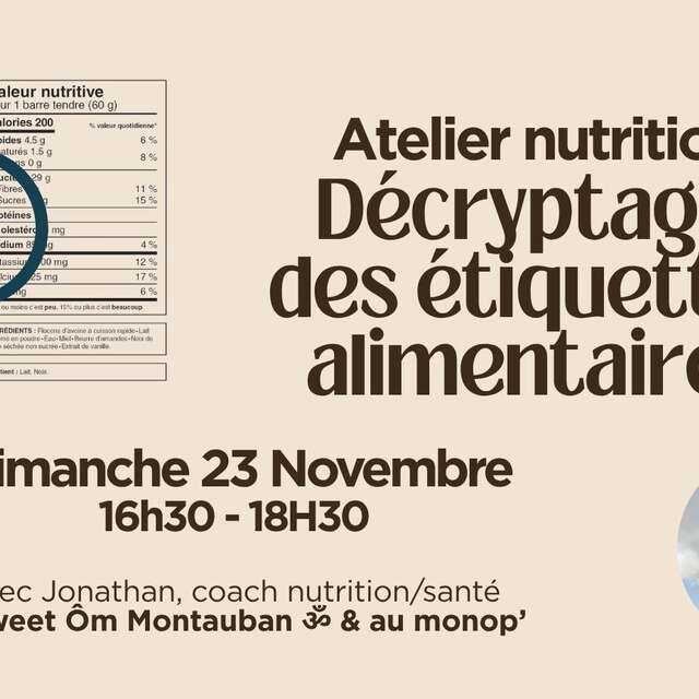 Atelier nutrition - Décryptage des étiquettes alimentaires
