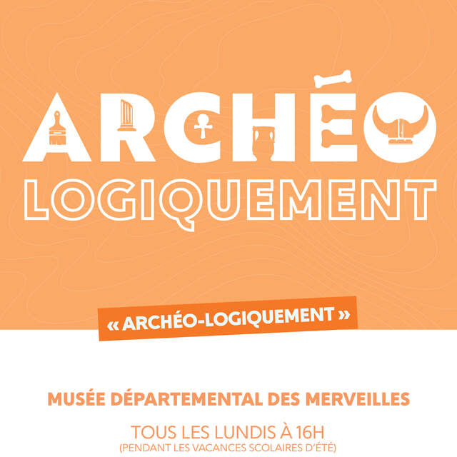 "Archéo-logiquement" - Visite guidée : "Dater les gravures, le rôle des armes"