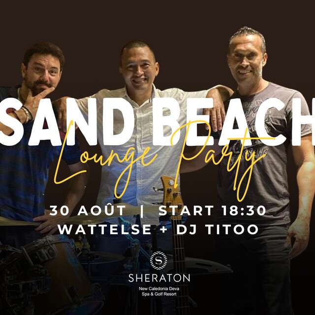 Sand Beach Lounge Party avec Wattelse + DJ Titoo