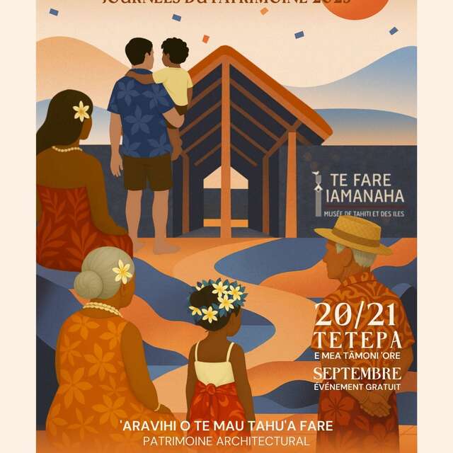 Heritage Days - Mahana Fa'ahananara'a i te mau Faufa'a Tupuna