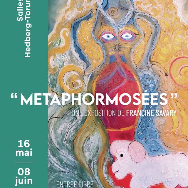 Mostra "Metaphormosées" di Francine Savary