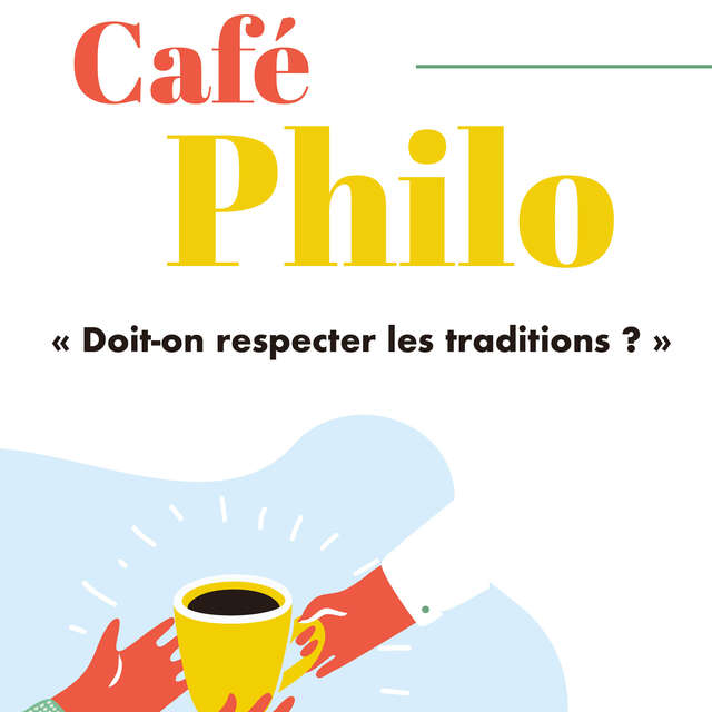 Café philo : Doit-on respecter les traditions ?